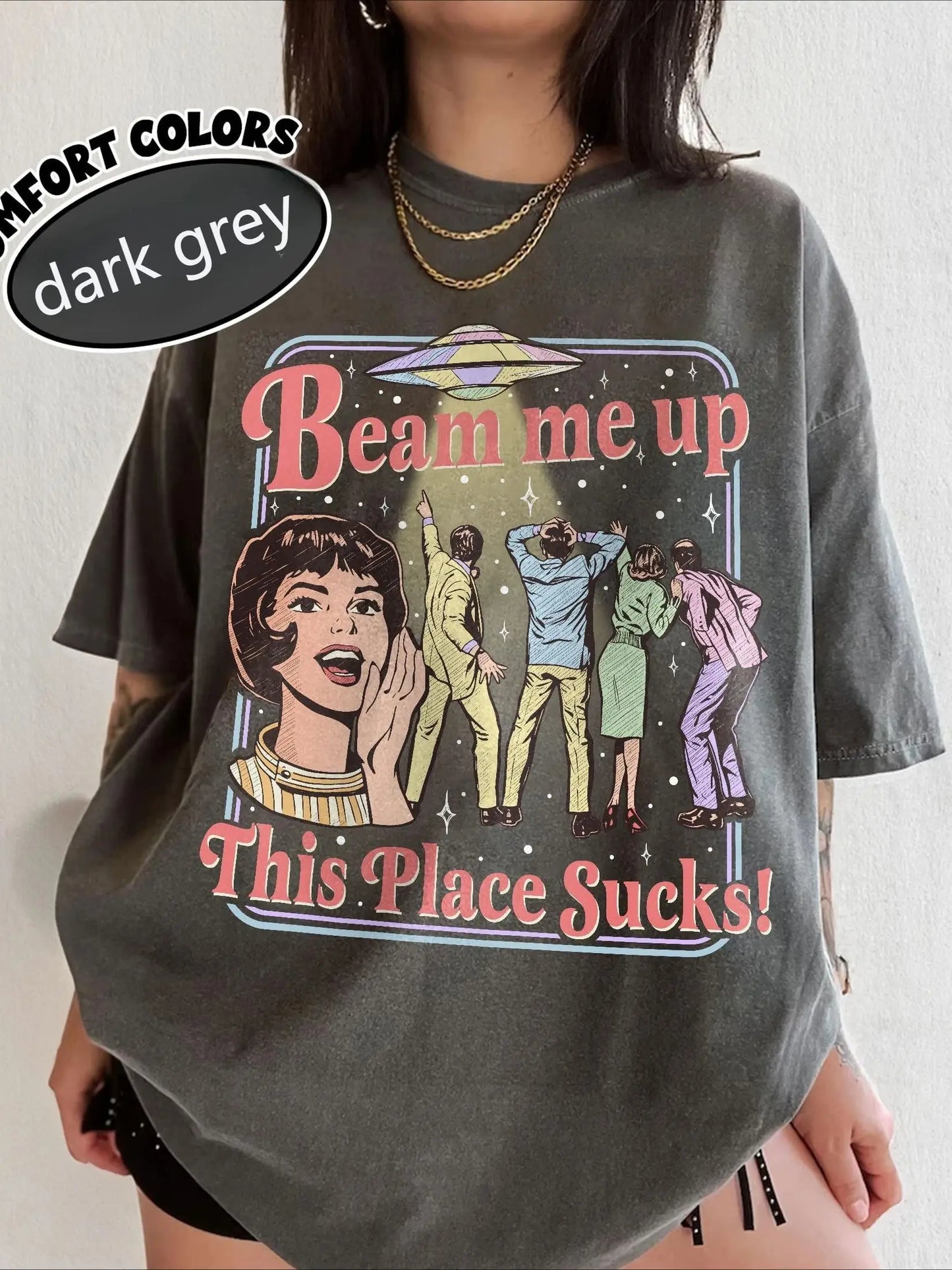 Loose fit to 3XL. Fun Slogan 'Beam Me Up This Place Sucks' Retro Loose Short-Sleeved